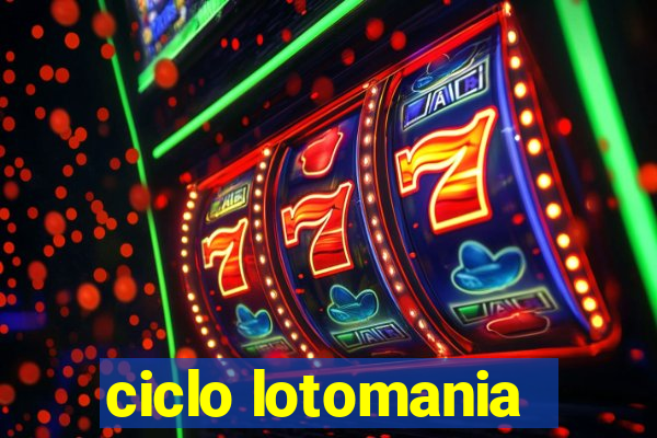 ciclo lotomania